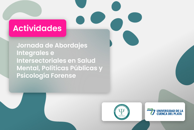 Salud Mental y Psicología: abordajes integrales intersectoriales