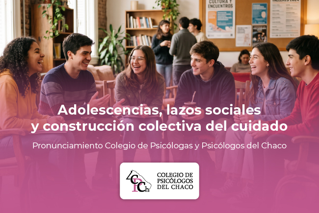 Pronunciamiento Colegio de Psicólogas y Psicólogos del Chaco