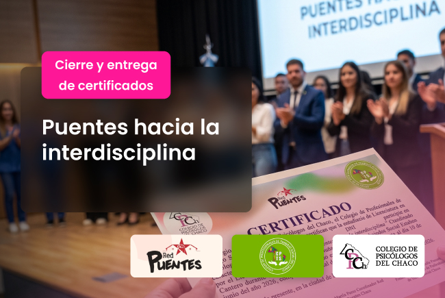 Puentes hacia la interdisciplina: cierre del programa de formación y entrega de certificados