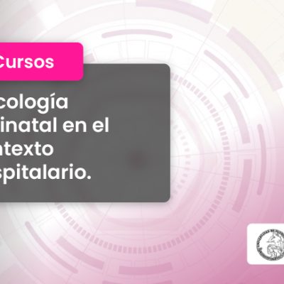 Psicología perinatal en el ámbito hospitalario